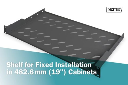 Digitus 1U fixed shelf for racks from 400mm depth 45x483x250mm up to 15kg Black (RAL 9005)